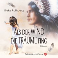 Als der Wind die Träume fing - Rieke Rothberg - Hörbuch
