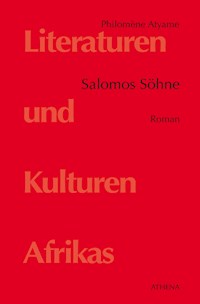 Salomos Söhne - Philomène Atyame - E-Book