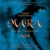 Mara und der Feuerbringer, Band 2: Todesmal - Tommy Krappweis - Hörbuch