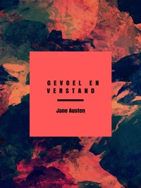 Gevoel en verstand - Jane Austen. - E-Book