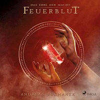 Feuerblut - Das Erbe der Macht, Band 4 (Ungekürzt) - Andreas Suchanek - Hörbuch