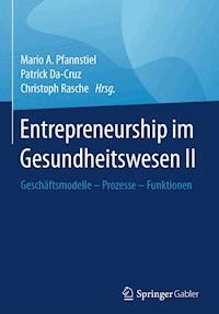 Entrepreneurship im Gesundheitswesen II -  - E-Book