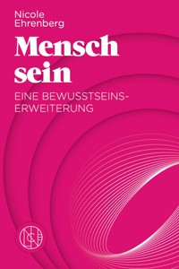 Mensch sein - Nicole Ehrenberg - E-Book