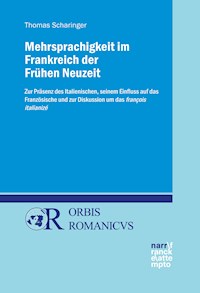 Mehrsprachigkeit im Frankreich der Frühen Neuzeit - Thomas Scharinger - E-Book