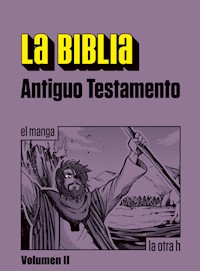 La Biblia. Antiguo Testamento. Vol. II - Anónimo - E-Book