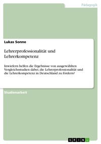 Lehrerprofessionalität und Lehrerkompetenz - Lukas Sonne - E-Book