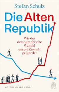 Die Altenrepublik - Stefan Schulz - E-Book