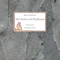 Der Fuchs von Waldrund - Klaus Eichhorn - E-Book
