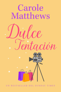 Dulce Tentación - Carole Matthews - E-Book
