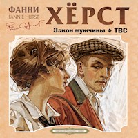 Закон мужчины. ТВС - Фанни Хёрст - Hörbuch