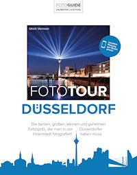 Fototour Düsseldorf - Ulrich Vermeer - E-Book