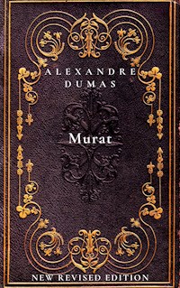 Murat - Dumas Alexandre - E-Book