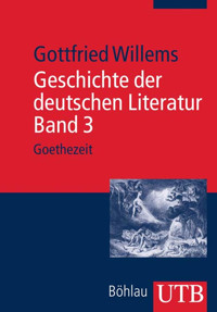 Geschichte der deutschen Literatur. Band 3 - Gottfried Willems - E-Book