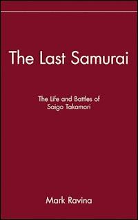 The Last Samurai - Mark Ravina - E-Book