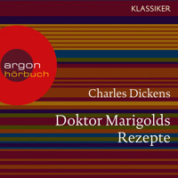Doktor Marigolds Rezepte (Ungekürzte Lesung) - Charles Dickens - Hörbuch