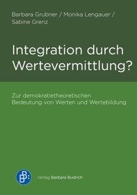 Integration durch Wertevermittlung? - Barbara Grubner - E-Book