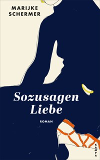 Sozusagen Liebe - Marijke Schermer - E-Book