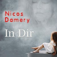 In Dir - Nicos Damery - Hörbuch