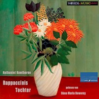 Rappaccinis Tochter - Nathaniel Hawthorne - Hörbuch