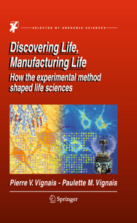 Discovering Life, Manufacturing Life - Pierre V. Vignais - E-Book