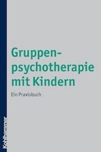 Gruppenpsychotherapie mit Kindern - Claudia Heinemann - E-Book
