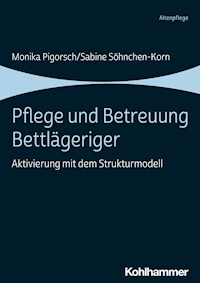 Pflege und Betreuung Bettlägeriger - Monika Pigorsch - E-Book