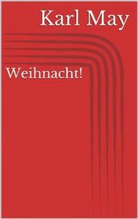 Weihnacht! - Karl May - E-Book