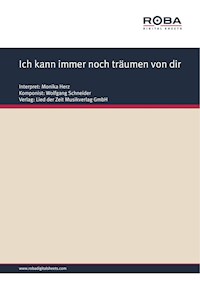 Ich kann immer noch träumen von dir - Dieter Schneider - E-Book