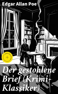 Der gestohlene Brief (Krimi-Klassiker) - Edgar Allan Poe - E-Book