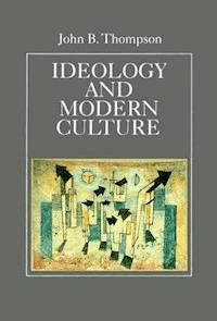 Ideology and Modern Culture - John B. Thompson - E-Book