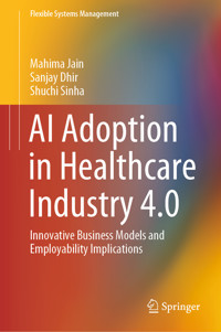 AI Adoption in Healthcare Industry 4.0 - Mahima Jain - E-Book