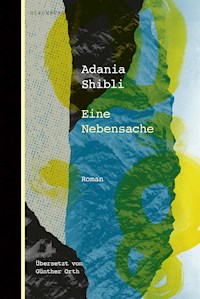 Eine Nebensache - Adania Shibli - E-Book