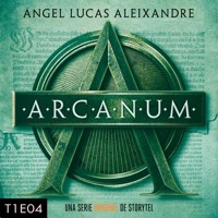 Arcanum - Ángel Lucas Aleixandre - Hörbuch