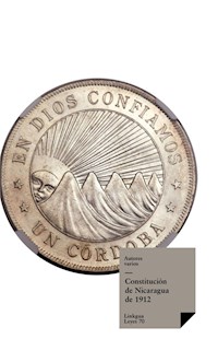 Constitución de Nicaragua de 1912 - Varios autores - E-Book