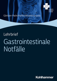 Lehrbrief Gastrointestinale Notfälle - Jan Görtzen-Patin - E-Book