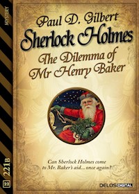 The Dilemma of Mr Henry Baker - Paul D. Gilbert - E-Book