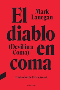 El diablo en coma - Mark Lanegan - E-Book