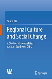 Regional Culture and Social Change - Yuhua Ma - E-Book