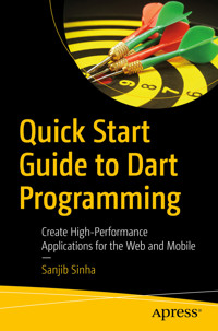 Quick Start Guide to Dart Programming - Sanjib Sinha - E-Book