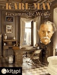 Karl May - Gesammelte Werke - Karl May - E-Book