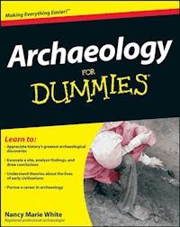 Archaeology For Dummies - Nancy Marie White - E-Book
