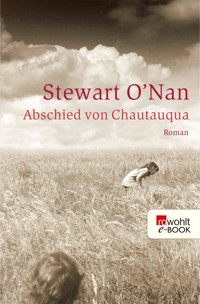 Abschied von Chautauqua - Stewart O'Nan - E-Book