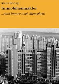 Immobilienmakler - Klaus Reinagl - E-Book