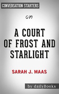 A Court of Frost and Starlight: by Sarah J. Maas | Conversation Starters - Daily Books - E-Book
