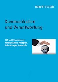 Kommunikation und Verantwortung - Robert Lecker - E-Book