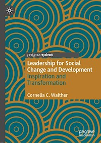 Leadership for Social Change and Development - Cornelia C. Walther - E-Book