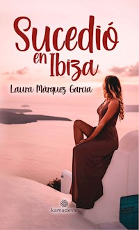 Sucedió en Ibiza - Laura Márquez García - E-Book