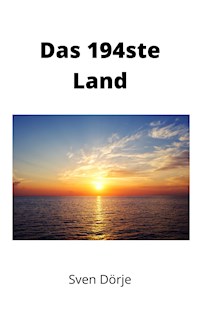 Das 194ste Land - Sven Dörje - E-Book