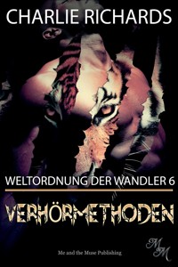 Verhörmethoden - Charlie Richards - E-Book