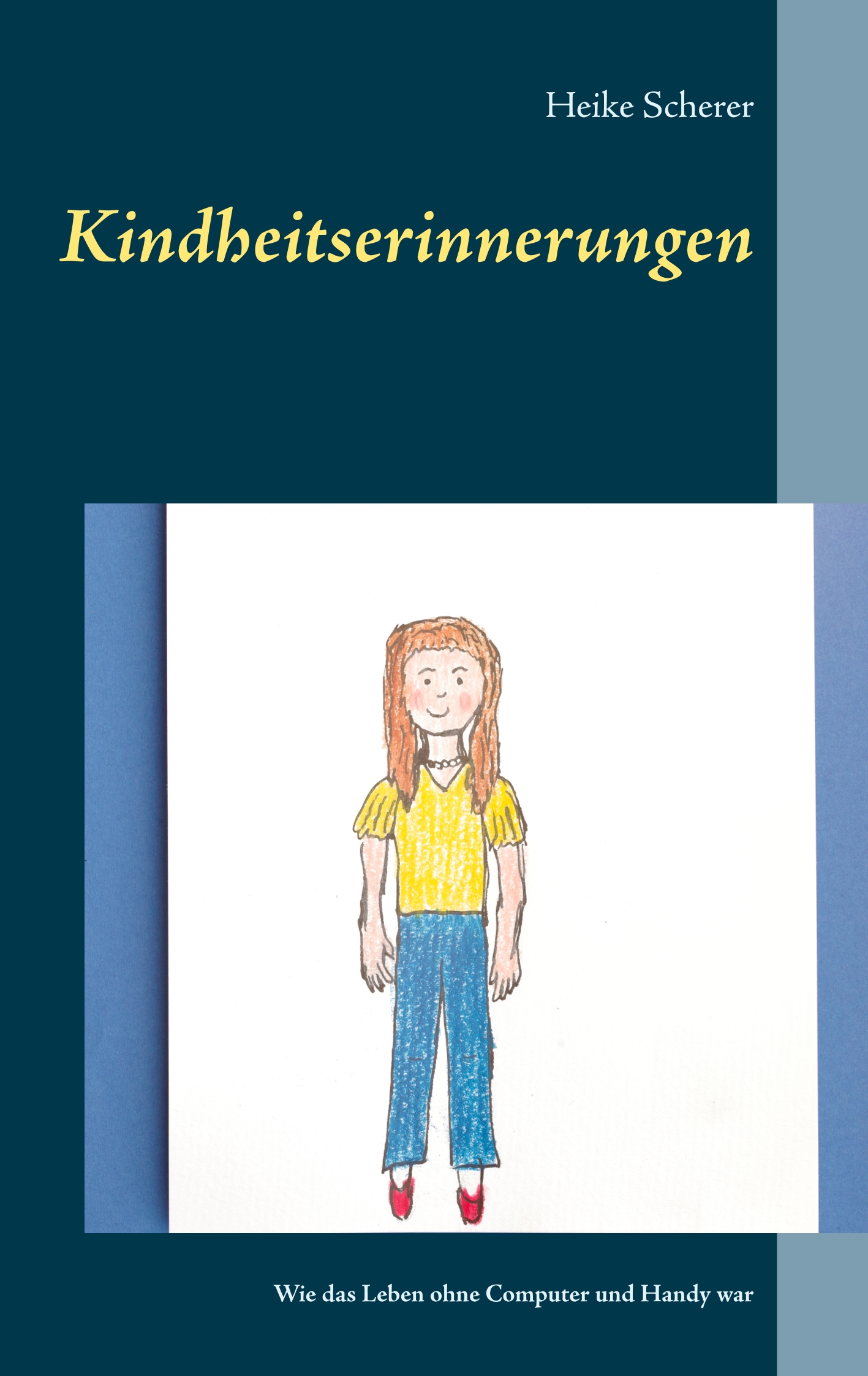 Kindheitserinnerungen - Heike Scherer - E-Book
